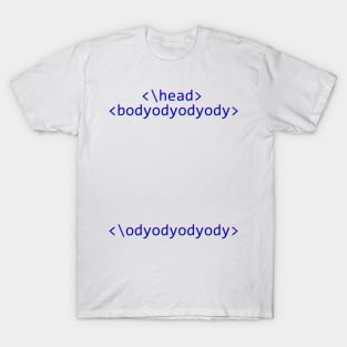 Bodyodyody tag T-Shirt